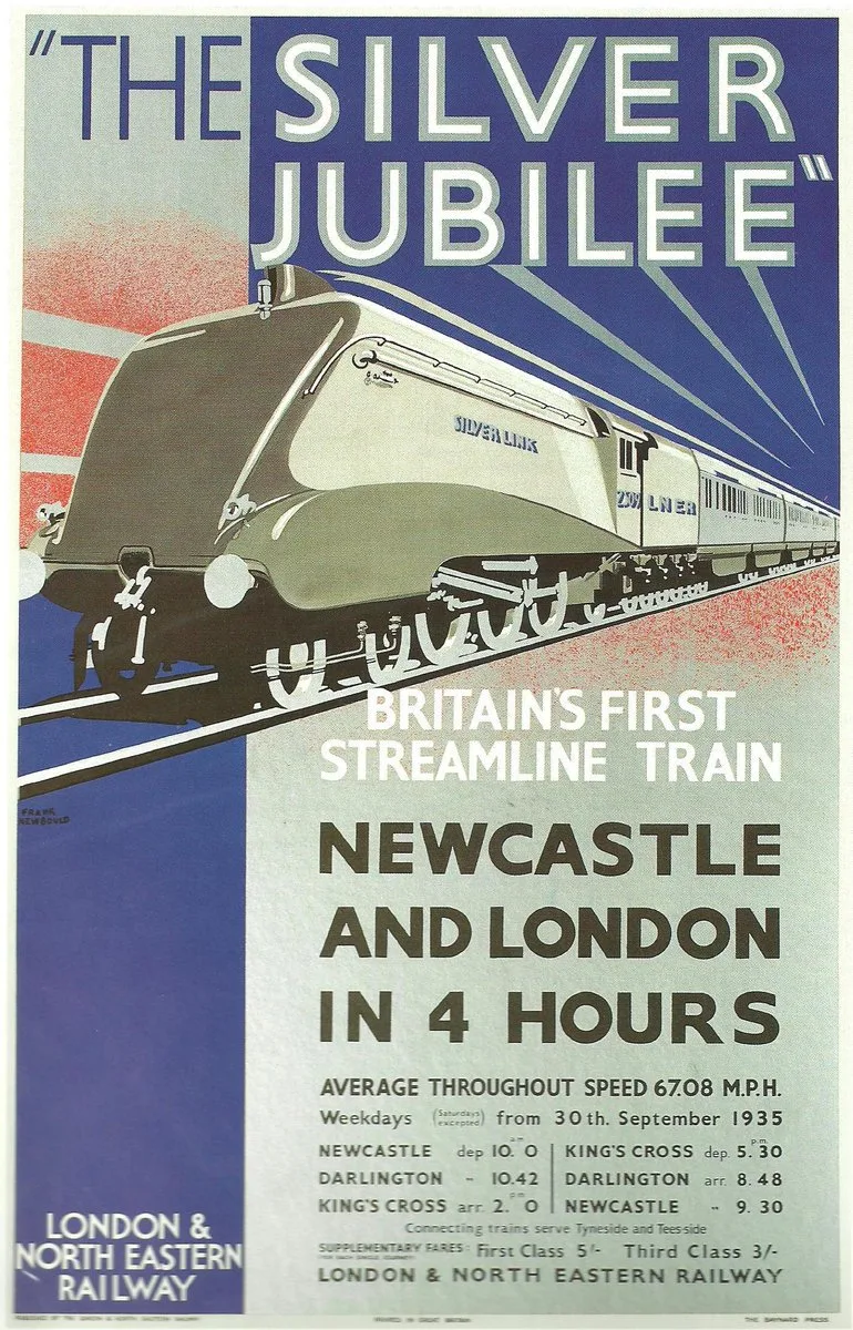 Frank Newbould’s 1935 LNER poster for The Silver Jubilee: a silver streamlined train speeding diagonally across the sheet, with the words Newcastle and London in 4 hours.